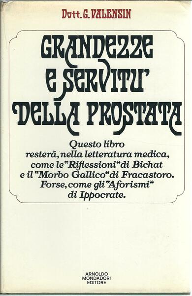GRANDEZZA E SERVITU' DELLA PROSTATA