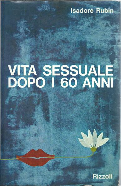 VITA SESSUALE DOPO I 60 ANNI