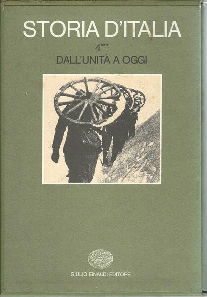 STORIA D'ITALIA - VOLUME QUARTO - DALL'UNITA' A OGGI - …