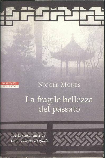 LA FRAGILE BELLEZZA DEL PASSATO