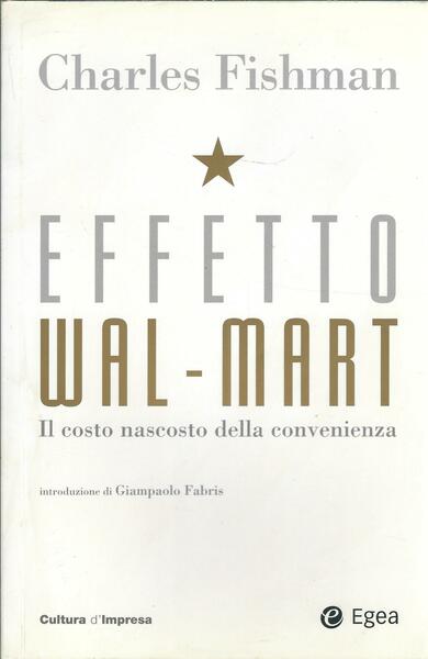 EFFETTO WAL - MART - IL COSTO NASCOSTO DELLA CONVENIENZA