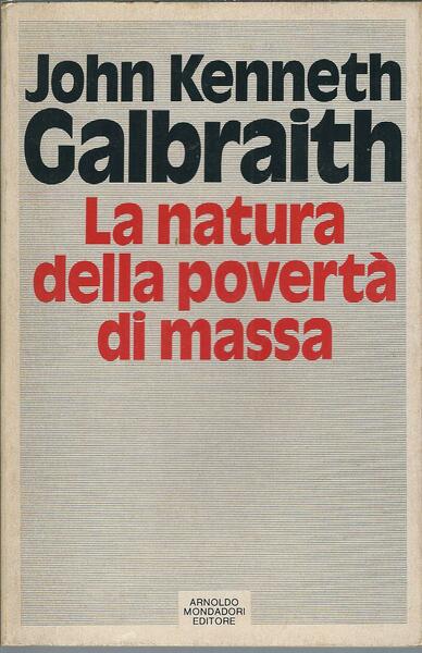 LA NATURA DELLA POVERTA' DI MASSA