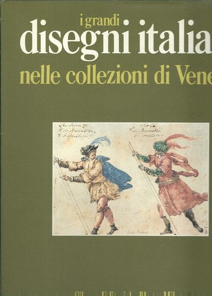 I GRANDI DISEGNI ITALIANI NELLE COLLEZIONI DI VENEZIA