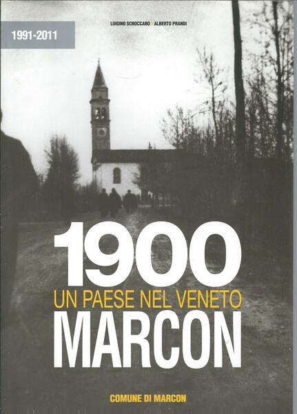 1900 UN PAESE NEL VENETO - MARCON