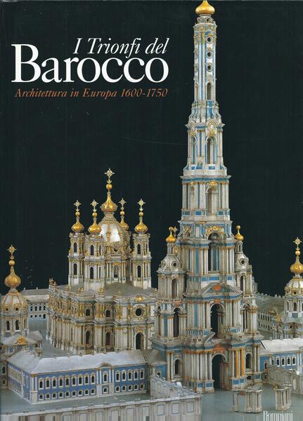 I TRIONFI DEL BAROCCO - ARCHITETTURA IN EUROPA 1600 - …