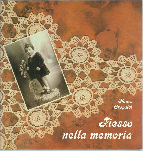 FIESSO NELLA MEMORIA - IMMAGINI E RICORDI