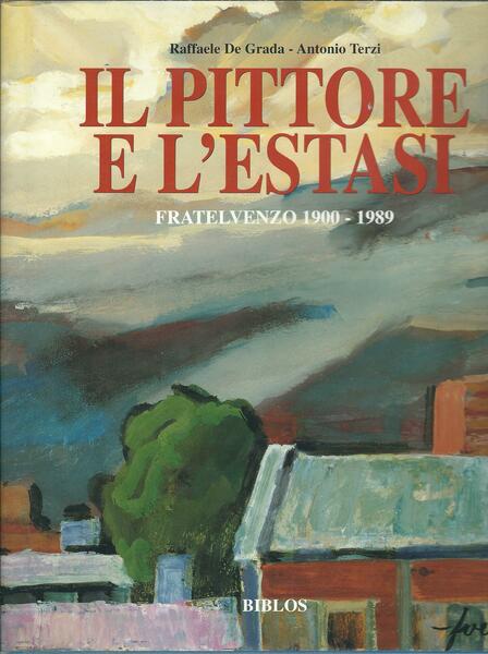 IL PITTORE E L'ESTASI - FRATELVENZO 1900 - 1989