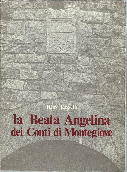 LA BEATA ANGELINA DEI CONTI DI MONTEGIOVE