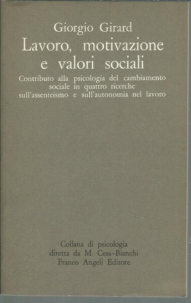 LAVORO, MOTIVAZIONE E VALORI SOCIALI - CONTRIBUTO ALLA PSICOLOGIA DEL …