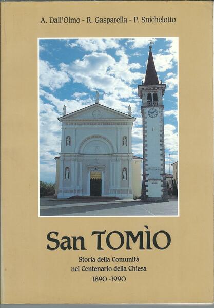 SAN TOMIO - STORIA DELLA COMUNITA' NEL CENTENARIO DELLA CHIESA …