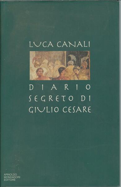DIARIO SEGRETO DI GIULIO CESARE