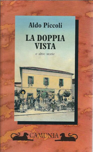 LA DOPPIA VISTA E ALTRE STORIE