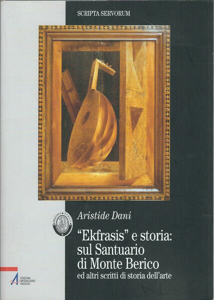 EKFRASIS E STORIA: SUL SANTUARIO DI MONTE BERICO ED ALTRI …