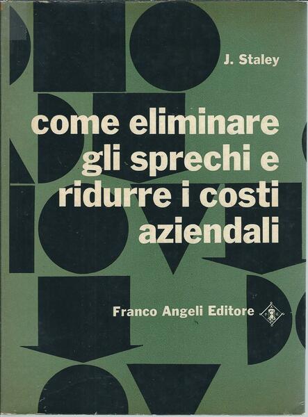 COME ELIMINARE GLI SPRECHI E RIDURRE I COSTI AZIENDALI