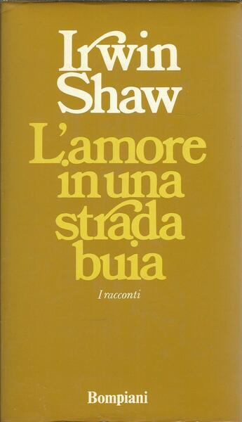 L'AMORE IN UNA STRADA - I RACCONTI -