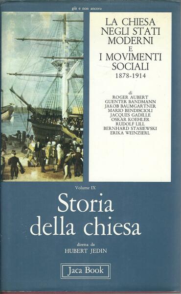 STORIA DELLA CHIESA - VOL. IX - LA CHIESA NEGLI …