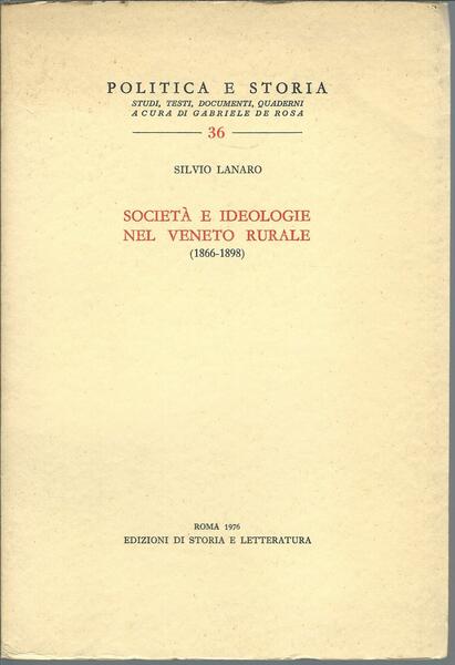 SOCIETA' E IDEOLOGIE NEL VENETO RURALE ( 1866 - 1898 …