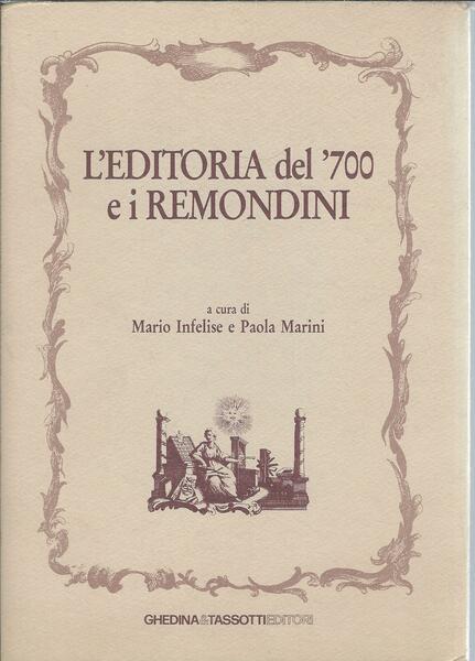 L'EDITORIA DEL ' 700 E I REMONDINI