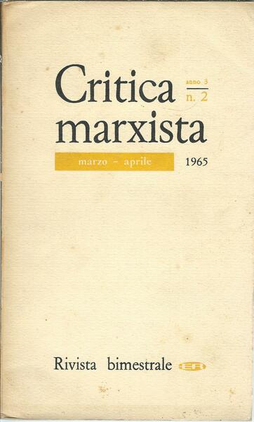 CRITICA MARXISTA - ANNO III N. 2 - 1965