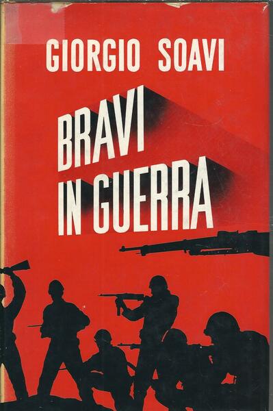 BRAVI IN GUERRA