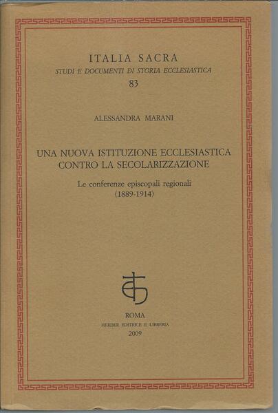 UNA NUOVA ISTITUZIONE ECCLESIASTICA CONTRO LA SECOLARIZZAZIONE ( LE CONFERENZE …