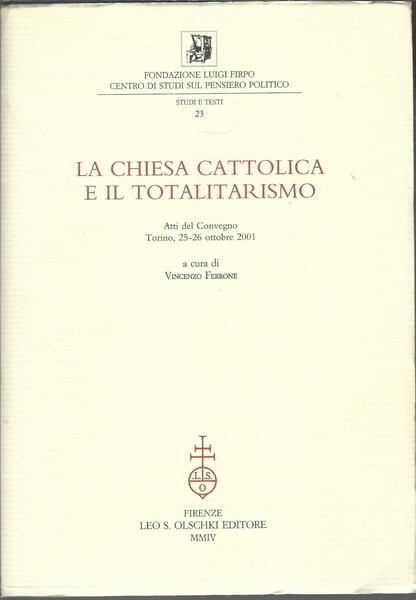 LA CHIESA CATTOLICA E IL TOTALITARISMO