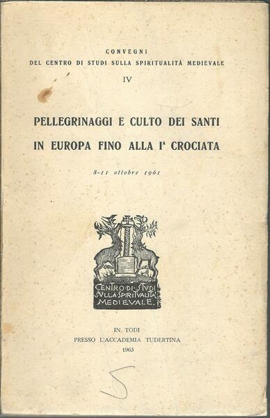 PELLEGRINAGGI E CULTO DEI SANTI IN EUROPA FINO ALLA 1a …