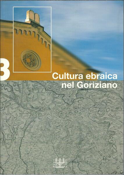 CULTURA EBRAICA NEL GORIZIANO