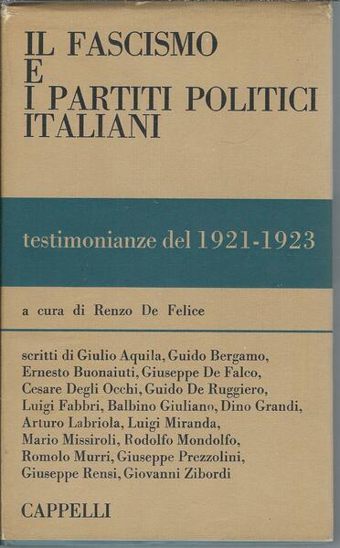 IL FASCISMO E I PARTITI POLITICI ITALIANI - TESTIMONIANZE DEL …