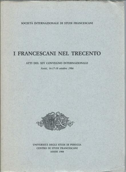 I FRANCESCANI NEL TRECENTO