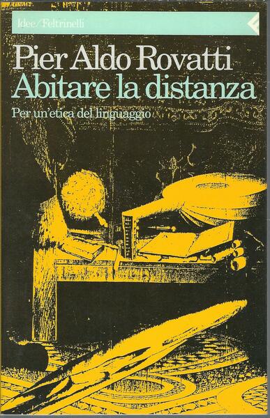 ABITARE LA DISTANZA - PER UN'ETICA DEL LINGUAGGIO