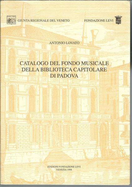 CATALOGO DEL FONDO MUSICALE DELLA BIBLIOTECA CAPITOLARE DI PADOVA