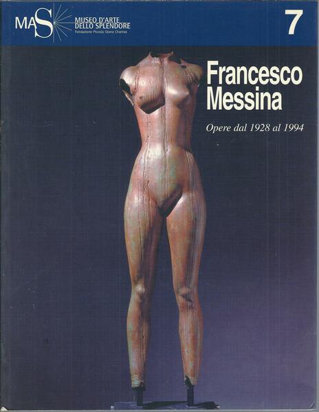 FRANCESCO MESSINA - LA SCULTURA COME ACCESSO ALLE ORIGINI E …