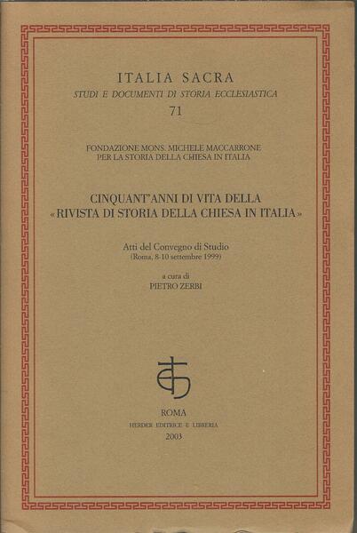 CINQUANT'ANNI DI VITA DELLA RIVISTA DI STORIA DELLA CHIESA IN …