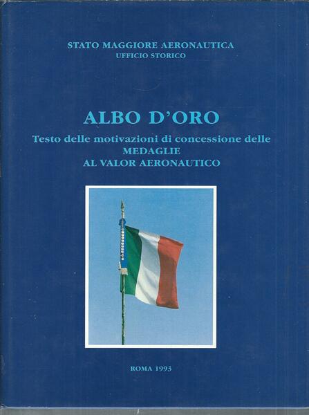 ALBO D'ORO - TESTO DELLE MOTIVAZIONI DI CONCESSIONE DELLE MEDAGLIE …