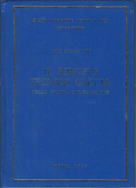 IL SERVIZIO TECNICO CACCIA NELLA GUERRA DI LIBERAZIONE