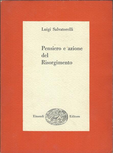 PENSIERO E AZIONE DEL RISORGIMENTO