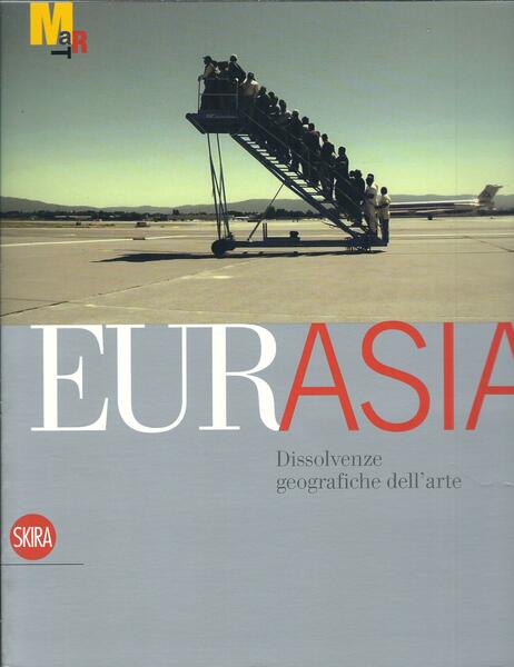 EURASIA - DISSOLVENZE GEOGRAFICHE DELL'ARTE