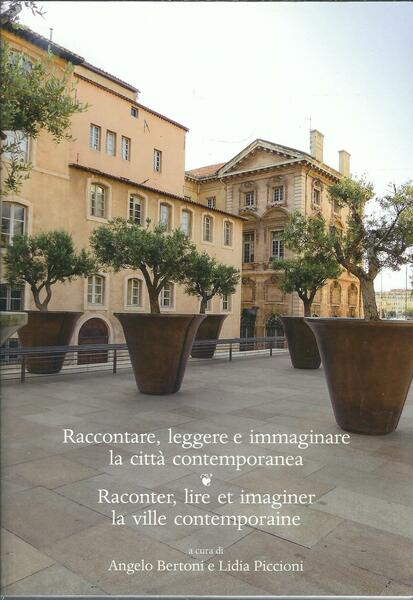 RACCONTARE, LEGGERE E IMMAGINARE LA CITTA' CONTEMPORANEA - RACONTER, LIRE …