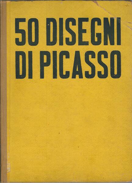 CINQUANTA DISEGNI DI PABLO PICASSO ( 19805 - 1938 )