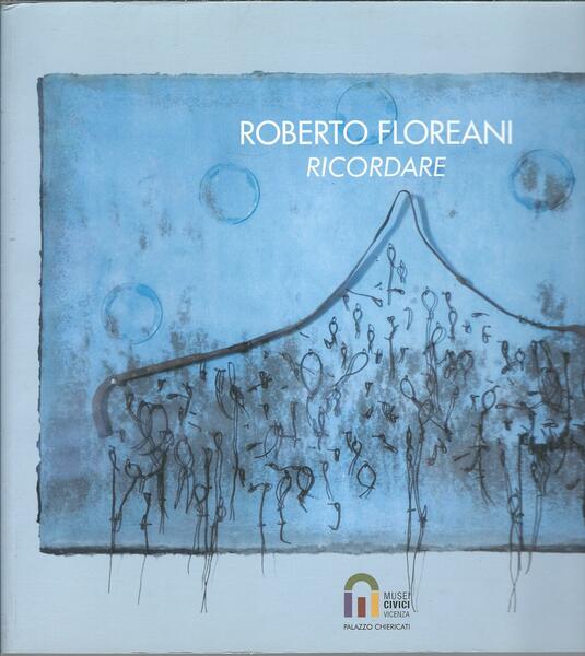 ROBERTO FLOREANI - RICORDARE