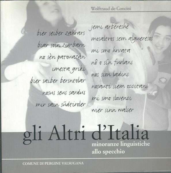 GLI ALTRI D'ITALIA - MINORANZE LINGUISTICHE ALLO SPECCHIO