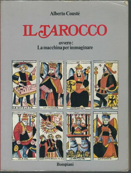 IL TAROCCO OVVERO: LA MACCHINA PER IMMAGINARE