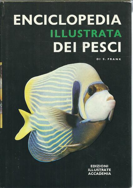 ENCICLOPEDIA ILLUSTRATA DEI PESCI