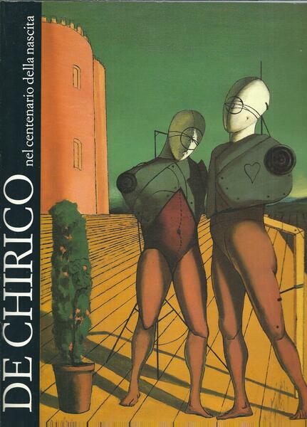 DE CHIRICO NEL CENTENARIO DELLA NASCITA