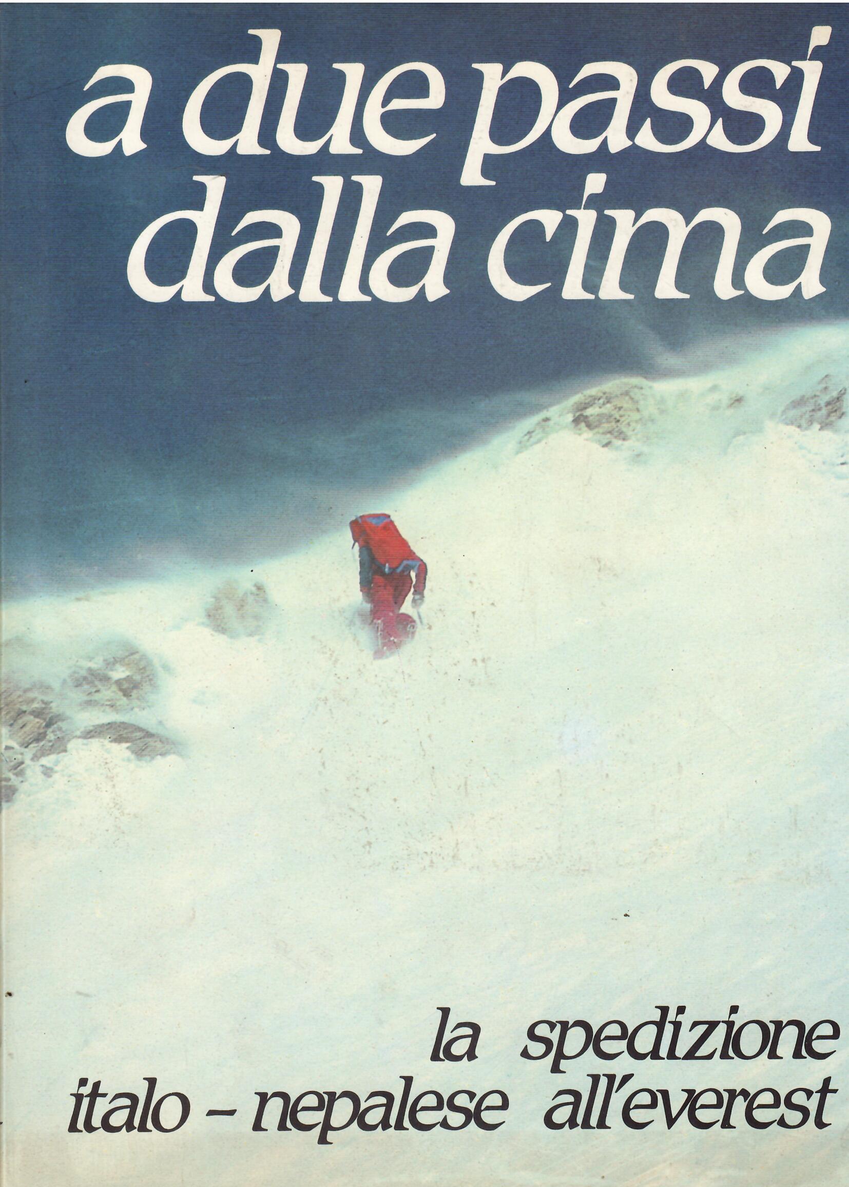 A DUE PASSI DALLA CIMA - LA SPEDIZIONE ITALO - …
