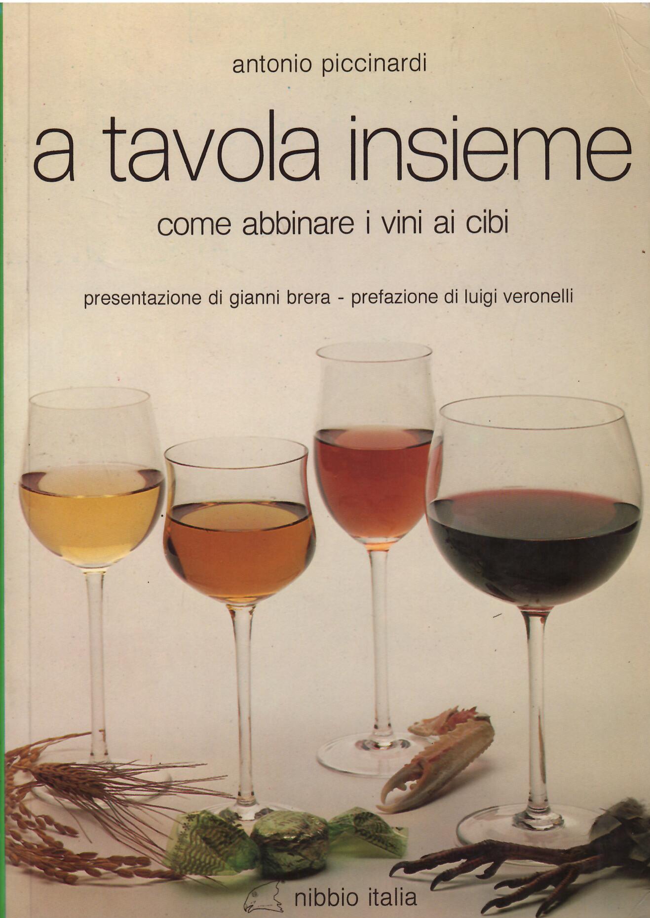 A TAVOLA INSIEME - COME ABBINARE I VINI AI CIBI