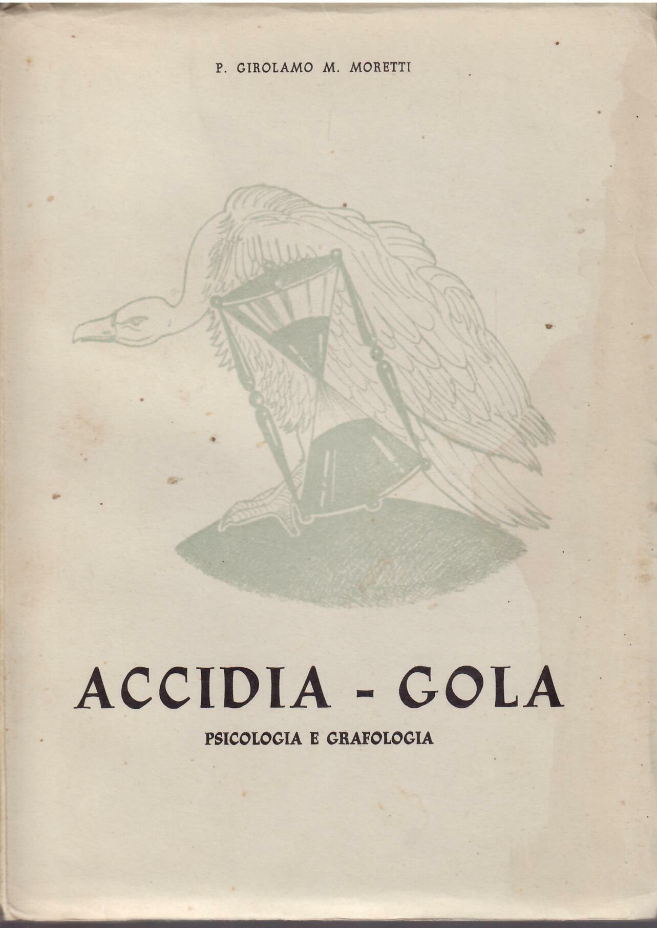 ACCIDIA - GOLA - PSICOLOGIA E GRAFOLOGIA DEI SETTE VIZI …
