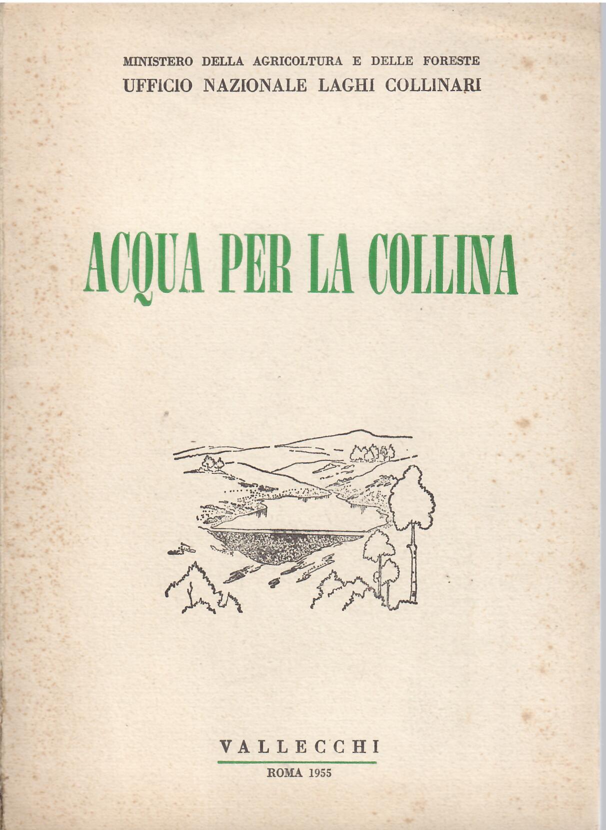 ACQUA PER LA COLLINA - IL LAGO COLLINARE