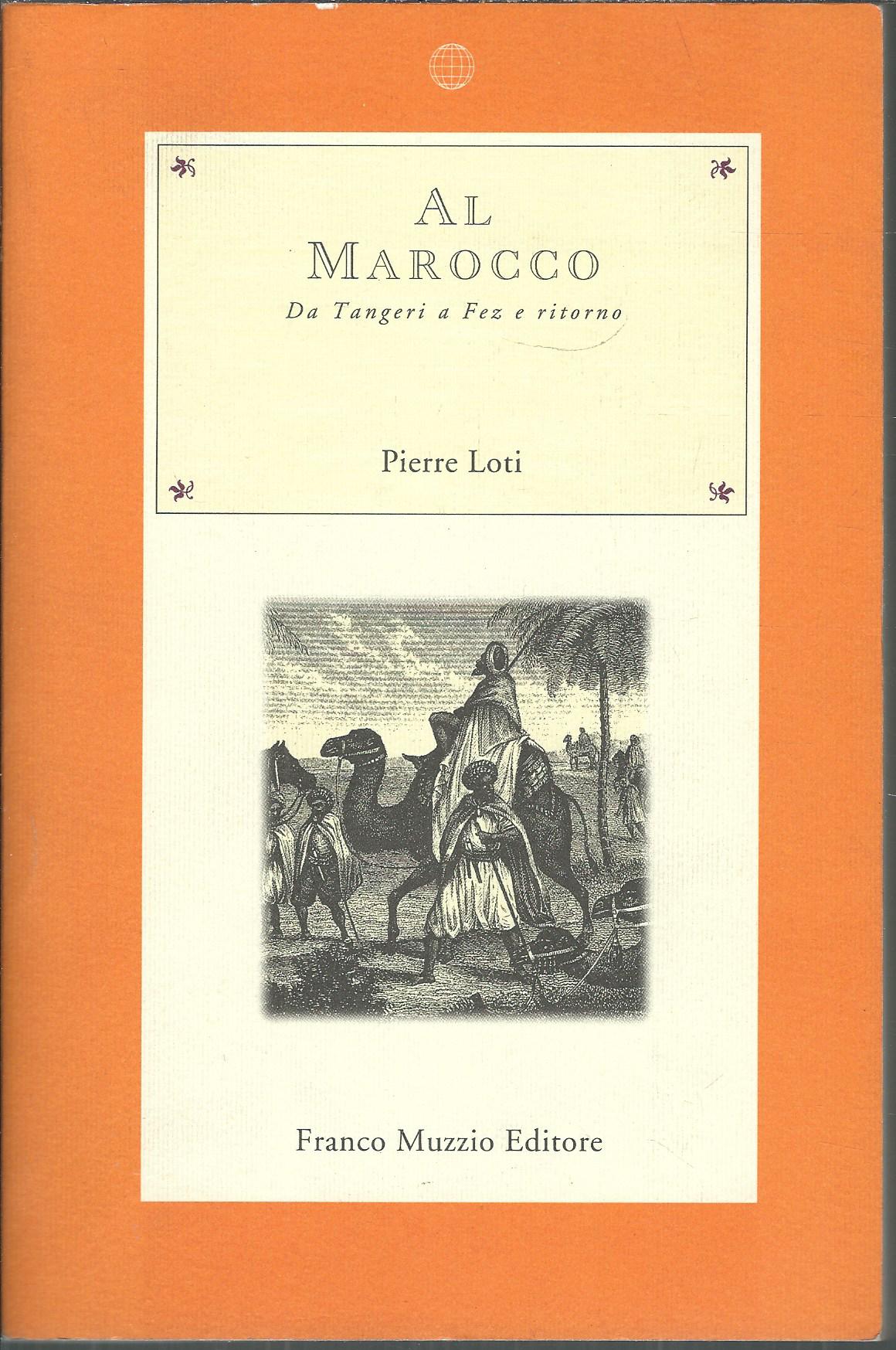 AL MAROCCO - DA TANGERI A FEZ E RITORNO
